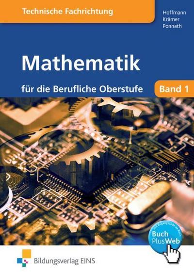 Mathematik für die Berufliche Oberstufe technische Ausbildungsrichtung
