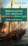 Seeschlachten und Abenteuer berühmter Seehelden - 