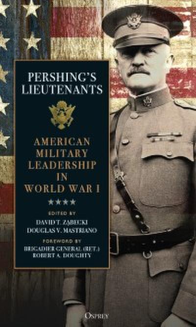 Pershing’s Lieutenants