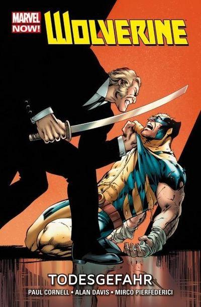 Cornell, P: Wolverine - Marvel Now!