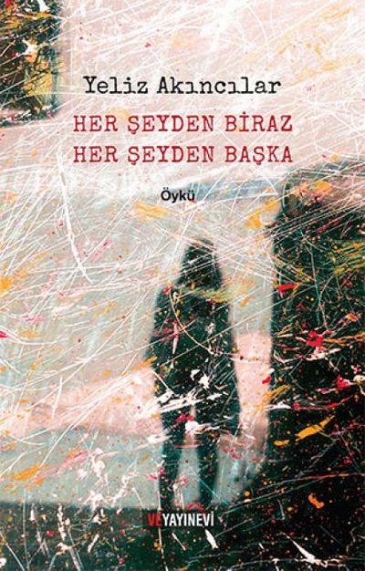 Her Seyden Biraz Her Seyden Baska