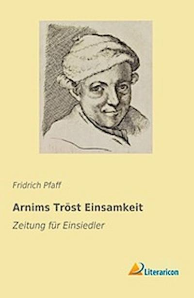 Arnims Tröst Einsamkeit