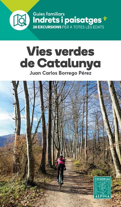 Vies verdes de catalunya:indrest i paisatges