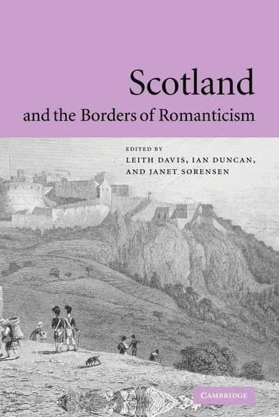 Scotland and the Borders of Romanticism