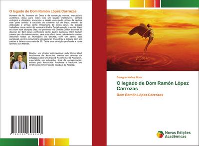 O legado de Dom Ramón López Carrozas