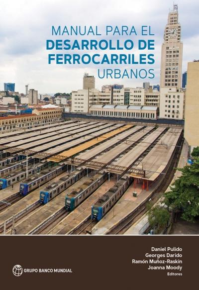 Manual para el desarrollo de ferrocarriles urbanos