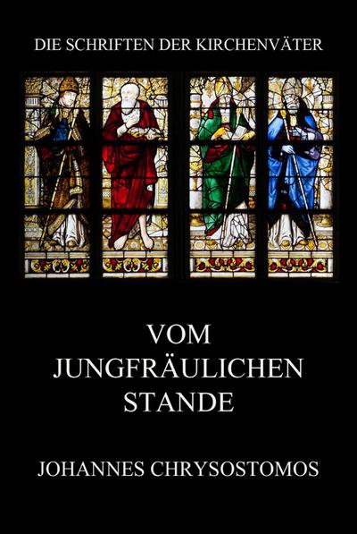 Vom jungfräulichen Stande