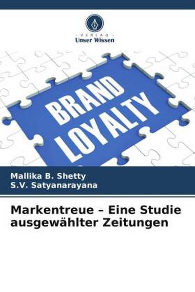 Markentreue - Eine Studie ausgewählter Zeitungen