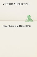 Einer bläst die Hirtenflöte