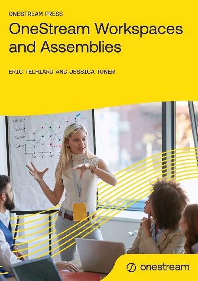 OneStream Workspaces and Assemblies