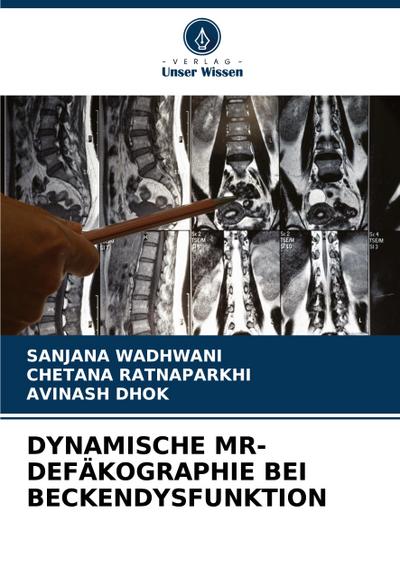 DYNAMISCHE MR-DEFÄKOGRAPHIE BEI ¿¿BECKENDYSFUNKTION