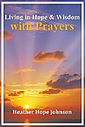 Living in Hope & Wisdom with Prayers