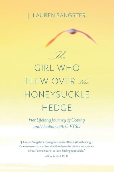The Girl Who Flew Over the Honeysuckle Hedge