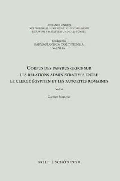 Corpus des papyrus grecs sur les relations administratives entre le clergé égyptien et les autorités romaines
