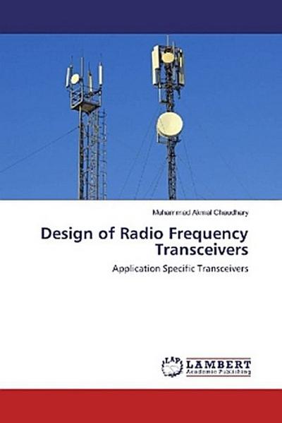 Design of Radio Frequency Transceivers