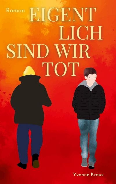 Eigentlich sind wir tot