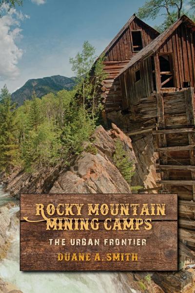 Rocky Mountain Mining Camps