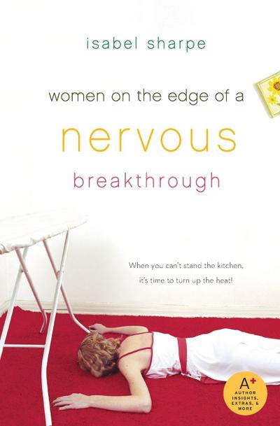 Women on the Edge of a Nervous Breakthrough