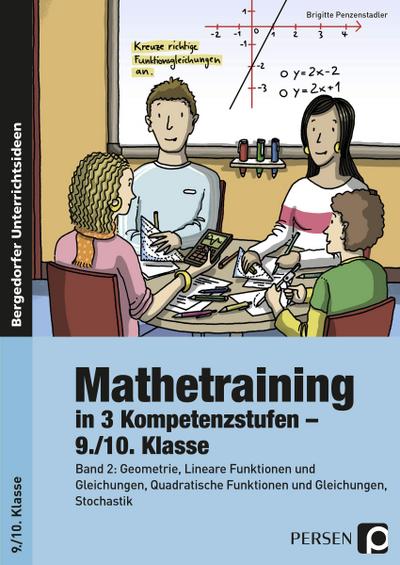 Mathetraining in 3 Kompetenzstufen - 9./10. Klasse