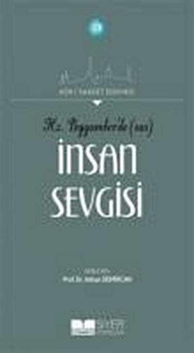Hz. Peygamberde SAS Insan Sevgisi