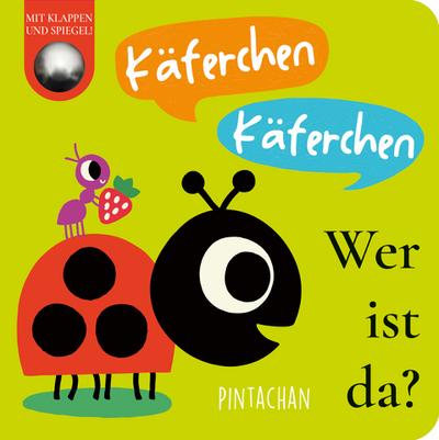 Käferchen! Käferchen! Wer ist da?