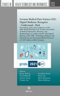 German Medical Data Sciences 2021: Digital Medicine: Recognize - Understand - Heal
