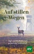 Auf stillen Wegen