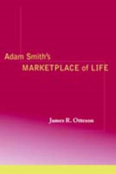 Adam Smith’s Marketplace of Life