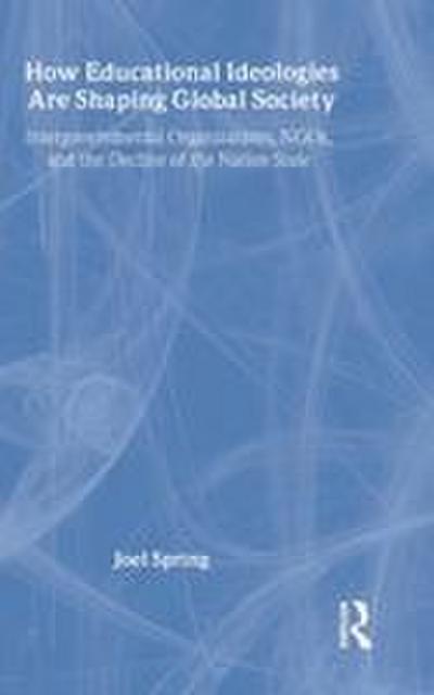 How Educational Ideologies Are Shaping Global Society