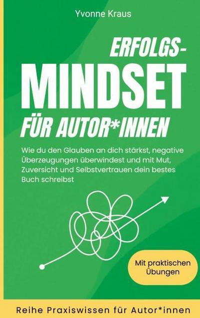 Erfolgs-Mindset für Autor-innen