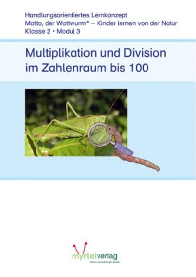 Lernstufe 2 - Modul 3: Multiplikation und Division im Zahlenraum bis 100