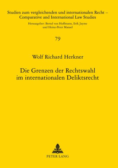 Die Grenzen der Rechtswahl im internationalen Deliktsrecht