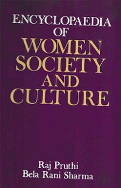 Encyclopaedia Of Women Society And Culture (Women Education and Culture)