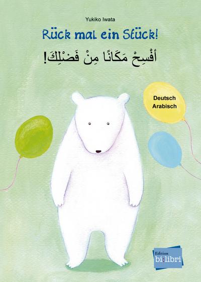 Rück mal ein Stück! Deutsch-Arabisch