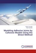 Modeling Adhesive Joints by Cohesive Models Using 