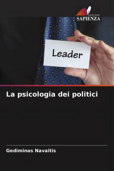 La psicologia dei politici