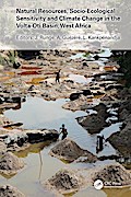 Natural Resources, Socio-Ecological Sensitivity and Climate Change in the Volta-Oti Basin, West Africa