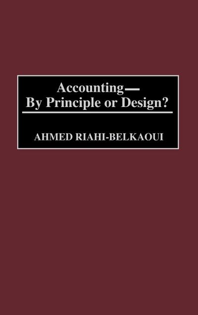 Accounting--By Principle or Design?