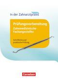 Zahnmedizinische Fachangestellte - Prüfungsvorbereitung - 1.-3. Ausbildungsjahr