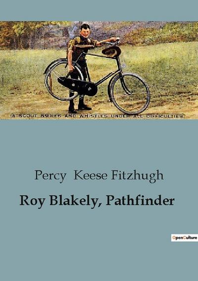 Roy Blakely, Pathfinder