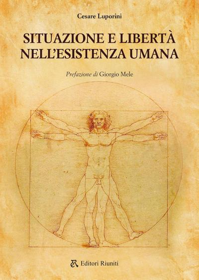 Situazione e libertà nell’esistenza umana
