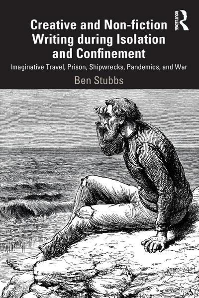 Creative and Non-fiction Writing during Isolation and Confinement