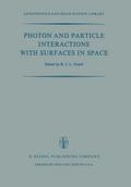 Photon and Particle Interactions with Surfaces in Space