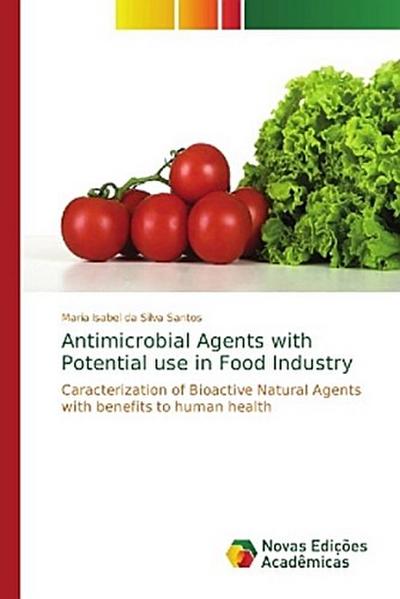 Antimicrobial Agents with Potential use in Food Industry