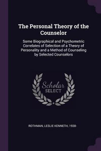 The Personal Theory of the Counselor