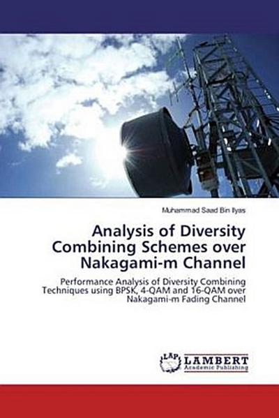 Analysis of Diversity Combining Schemes over Nakagami-m Channel