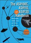 The AS9100C, AS9110, and AS9120 Handbook