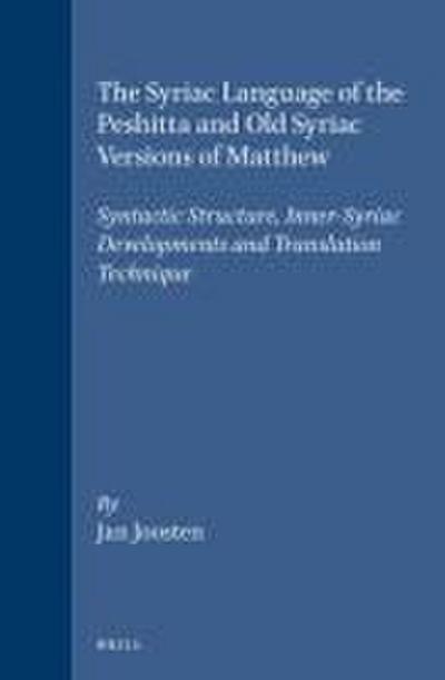 The Syriac Language of the Peshitta and Old Syriac Versions of Matthew