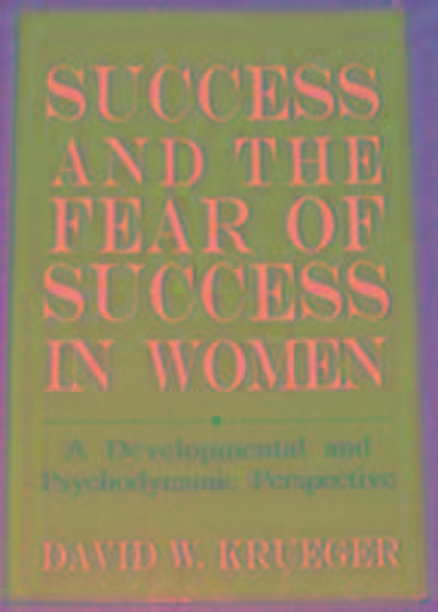 Success and the Fear of Success in Women