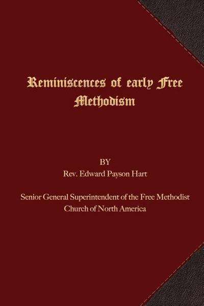 Reminiscences of Early Free Methodism